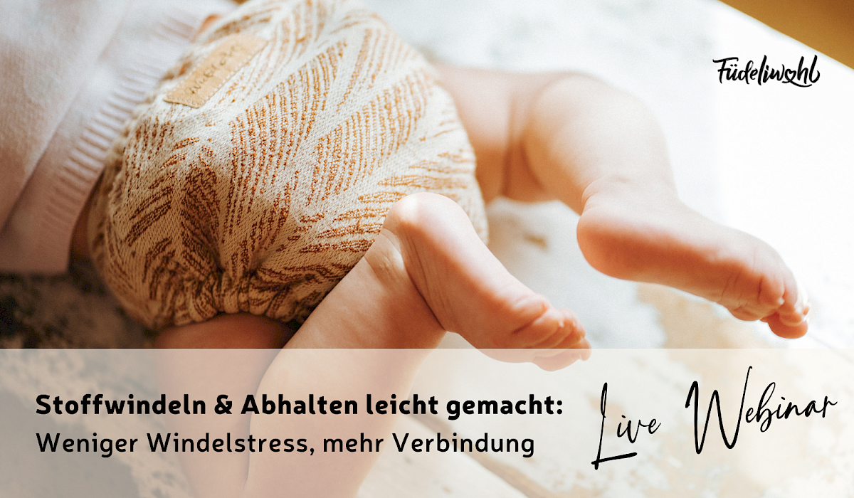 LIVE Webinar "Stoffwindeln & Abhalten leicht gemacht" – Stoffwindelverein Schweiz